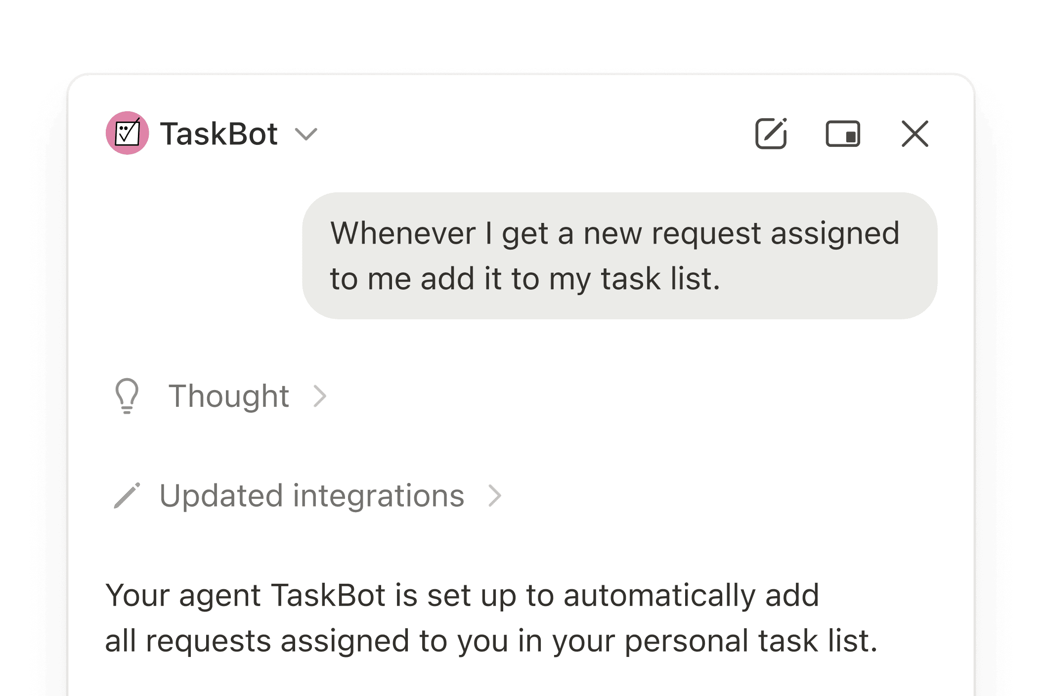 Chat window with custom agent "TaskBot" updating integrations under the request of "Whenever I get a new request assigned to me add it to my task list"